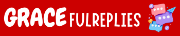 Grace Ful Replies