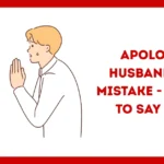 Apology To Husband For a Mistake
