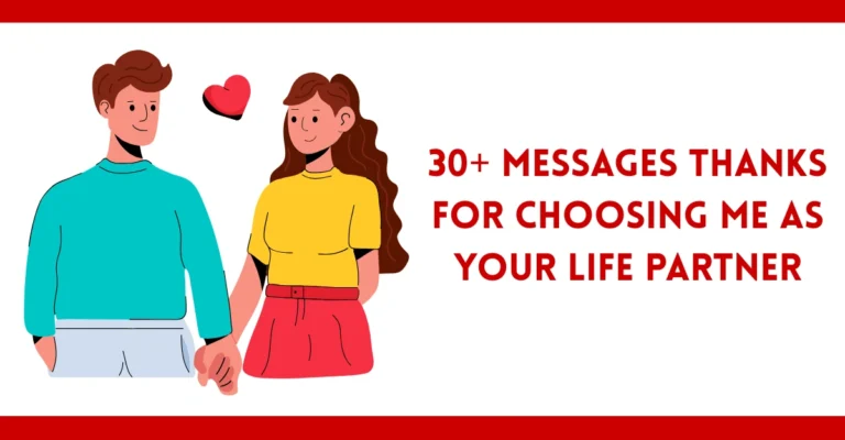 Thanks for Choosing Me as Your Life Partner